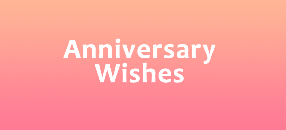 Anniversary Wishes